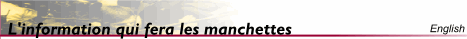 L'information qui fera les manchettes